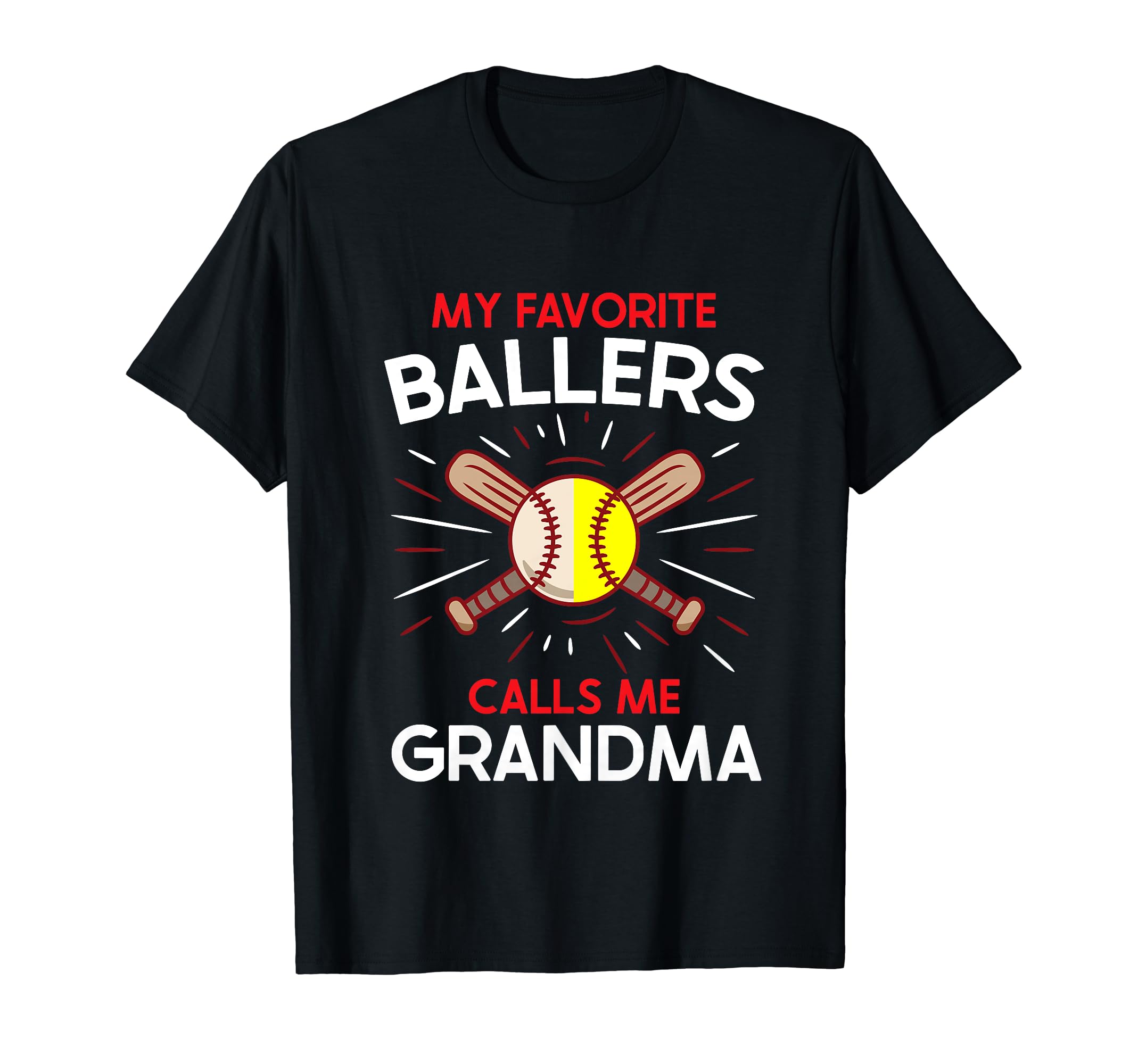 My Favorite Ballers Calls Me Grandma T-Shirt - Unique Graphic Unisex - T-Shirt, Sweatshirt, Hoodie