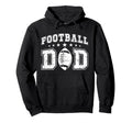 Football Dad Football Player Dad Hoodie - Streetwear Style for Adults - T-Shirt, Sweatshirt, Hoodie