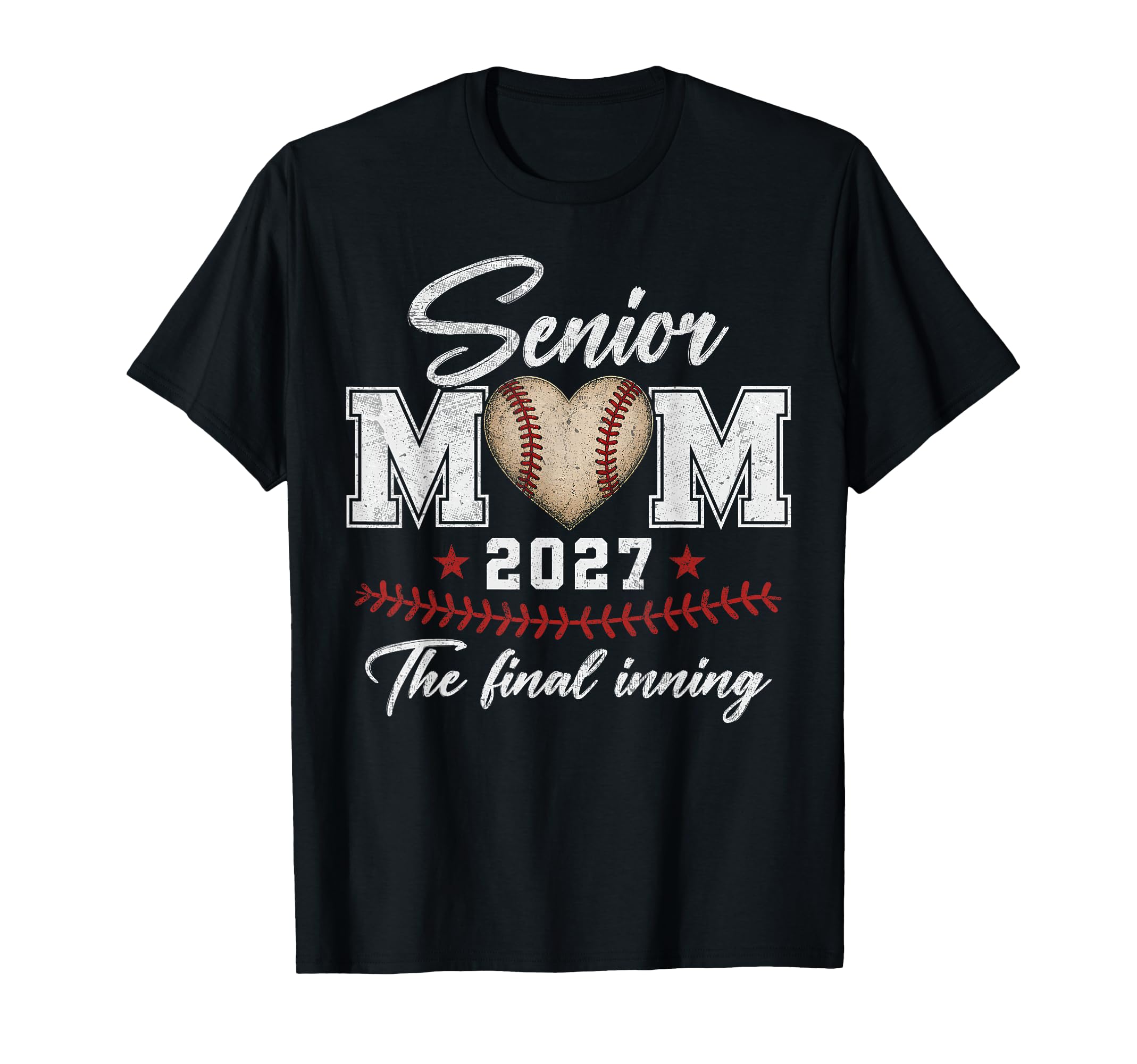 Baseball Senior Mom 2027 Final Inning T-Shirt - Graphic Print Men Women - T-Shirt, Sweatshirt, Hoodie