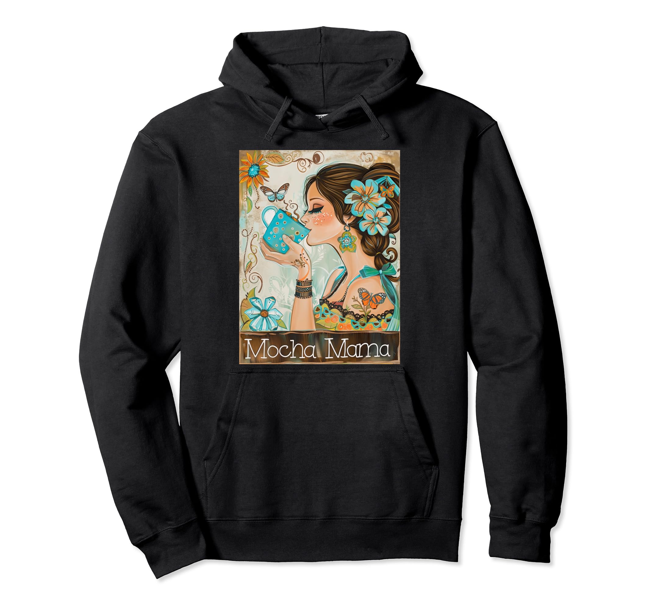 Mocha Mama Floral Coffee Mug Boho Hoodie - Trendy Graphic Men Women - T-Shirt, Sweatshirt, Hoodie