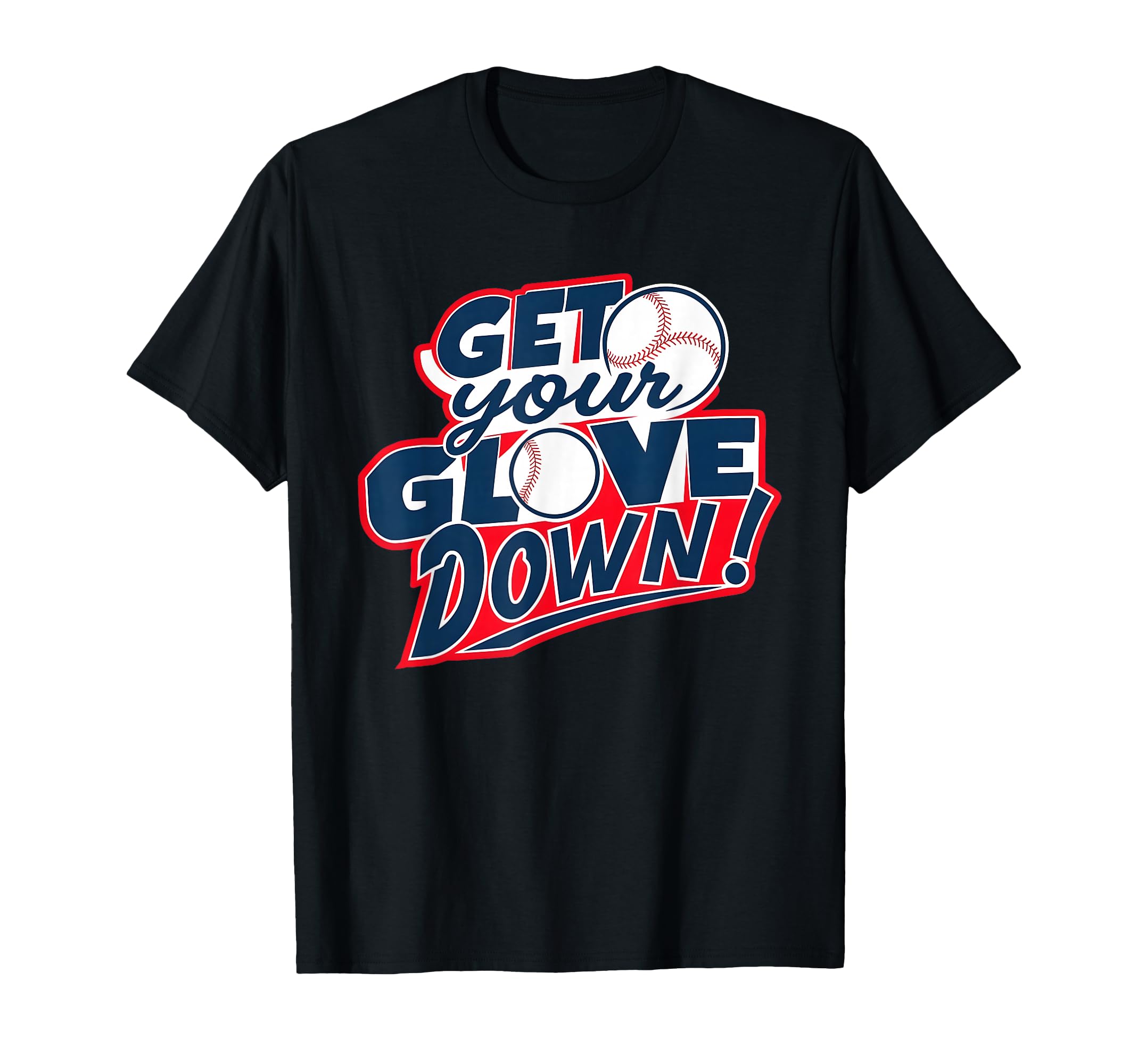 Funny Baseball Dad Coach Training Get Your T-Shirt - Unique Graphic Unisex - T-Shirt, Sweatshirt, Hoodie