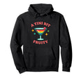Tiny Bit Fruity Funny Gay Pride Parade Hoodie - Graphic Print Men Women - T-Shirt, Sweatshirt, Hoodie