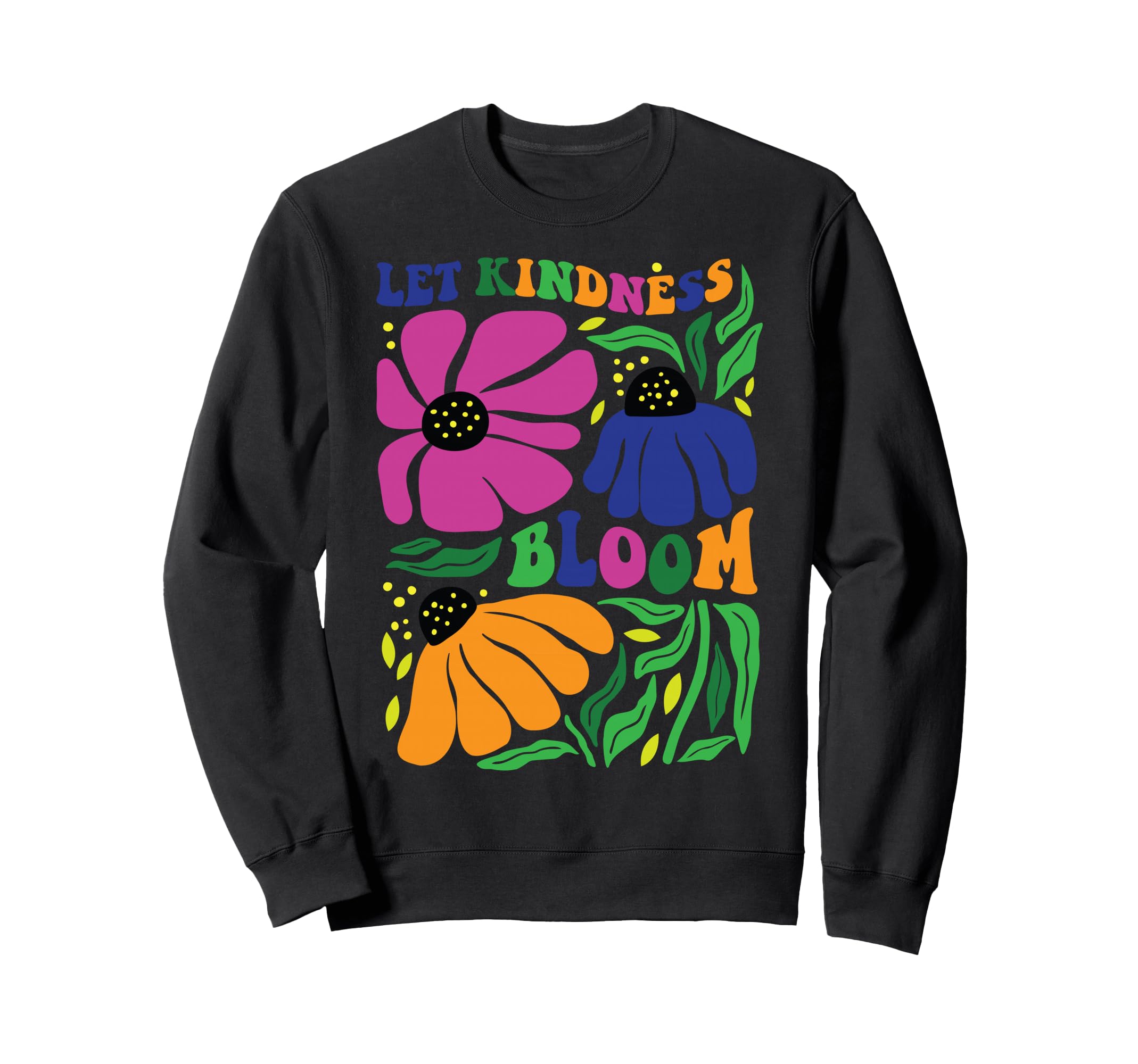Let Kindness Bloom Boho Matisse Sweatshirt - Custom Art Print Unisex - T-Shirt, Sweatshirt, Hoodie