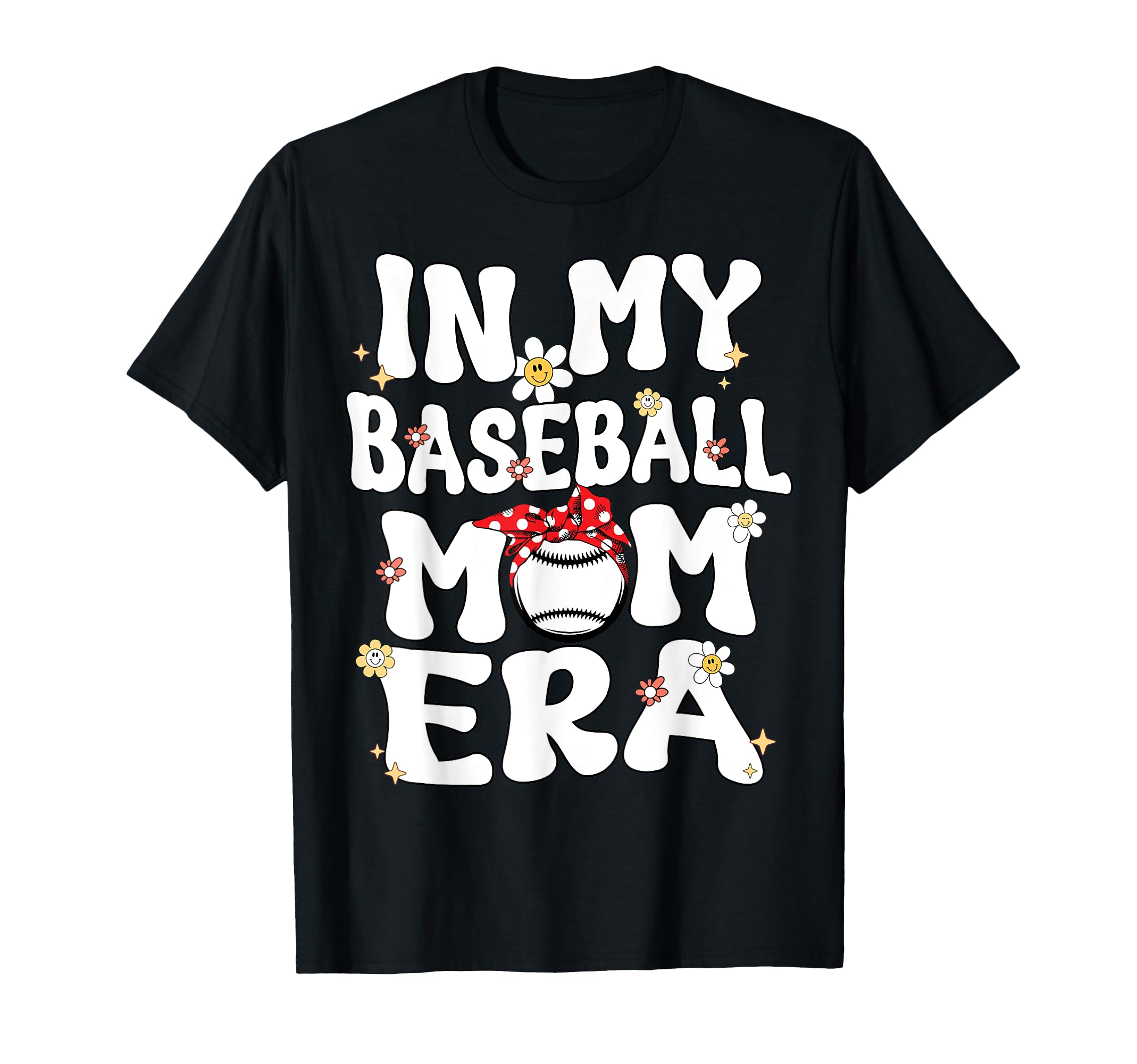 My Baseball Mom Era Groovy Proud T-Shirt - Casual Everyday Wear for Adults - T-Shirt, Sweatshirt, Hoodie
