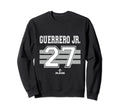 Vladimir Guerrero Jr 27 Toronto Sweatshirt - Custom Art Print for Adults - T-Shirt, Sweatshirt, Hoodie