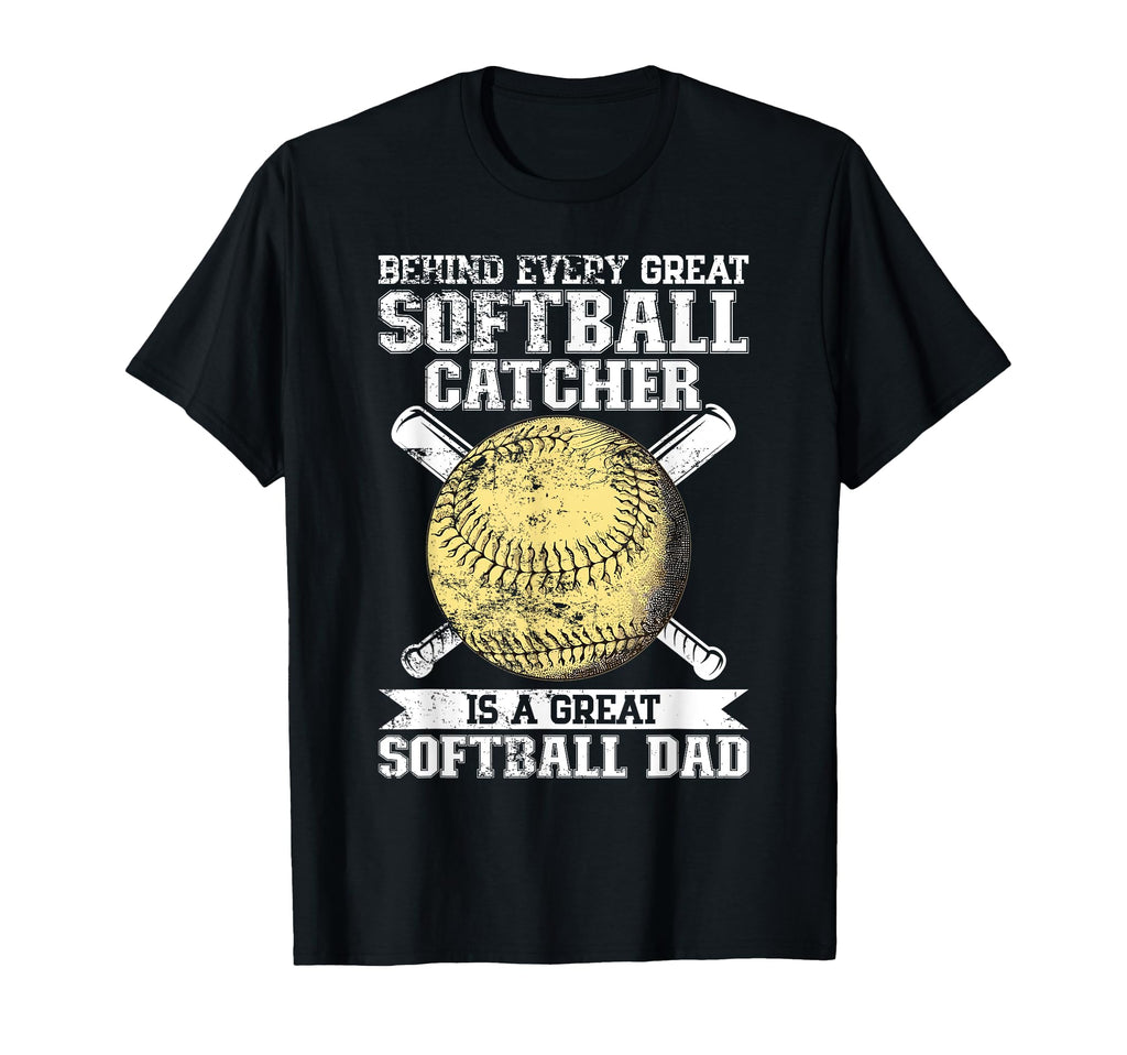Softball Catcher Dad Pitcher Fastpitch T-Shirt - Fun Novelty Design Unisex - T-Shirt, Sweatshirt, Hoodie