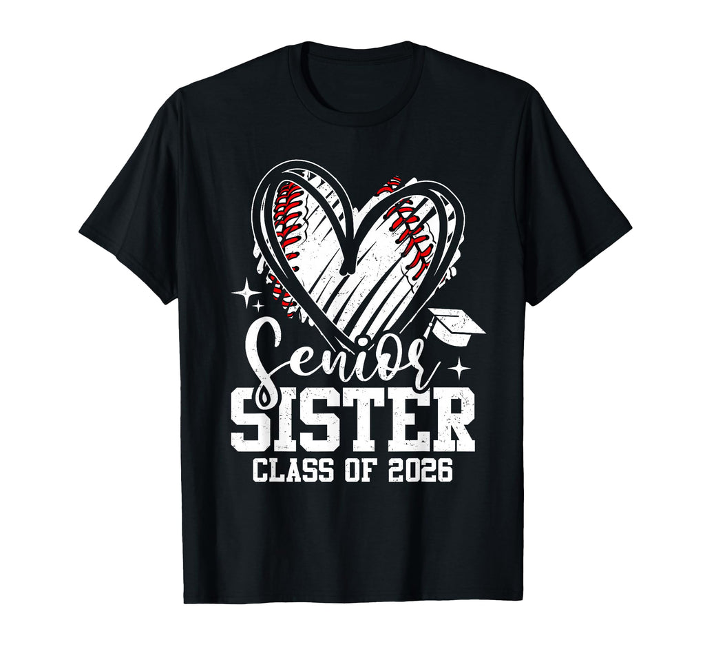 Senior Sister Class 2026 Baseball T-Shirt - Fun Novelty Design Unisex - T-Shirt, Sweatshirt, Hoodie