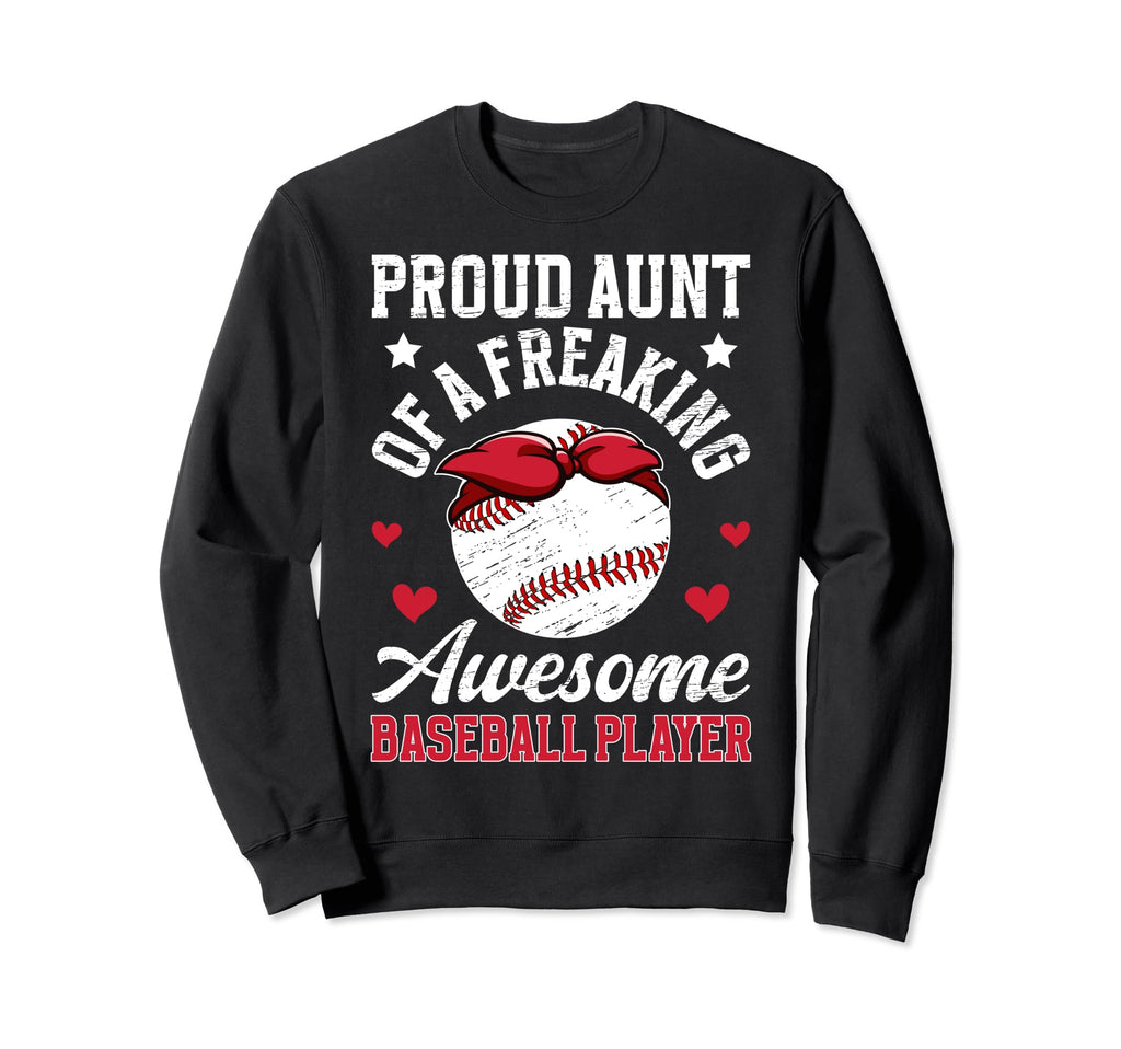 Proud Aunt Baseball Player Auntie Sweatshirt - Aesthetic Graphic Unisex - T-Shirt, Sweatshirt, Hoodie