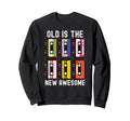 Old Is New Awesome Cassette Tapes Sweatshirt - Streetwear Style Unisex - T-Shirt, Sweatshirt, Hoodie