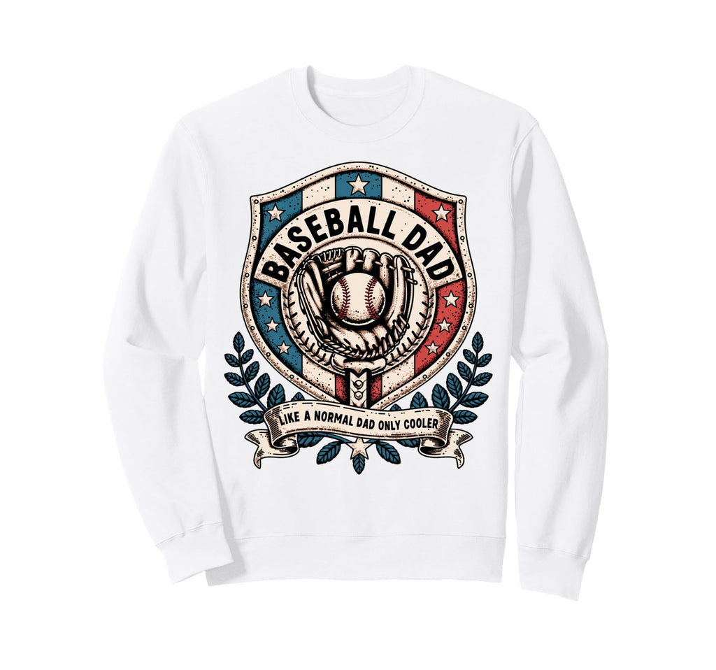 Funny Baseball Dad Like Normal Sweatshirt - Minimalist Print for Adults - T-Shirt, Sweatshirt, Hoodie