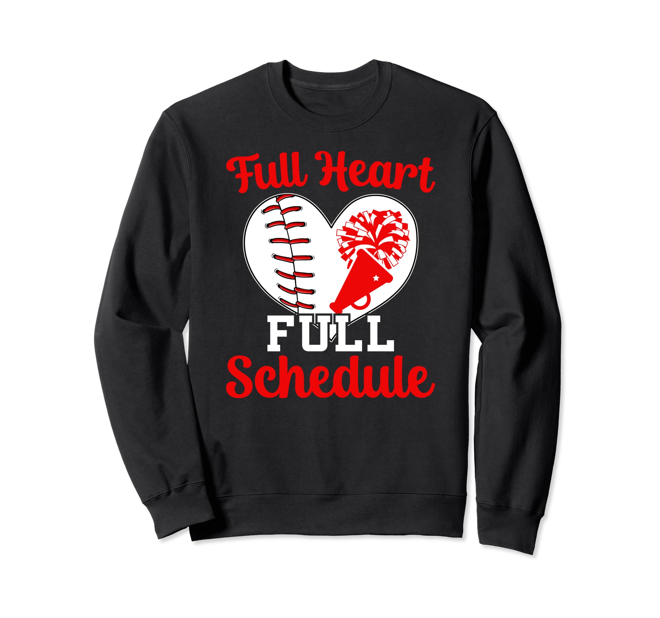 Full Heart Full Schedule Cheer And Sweatshirt - Novelty Apparel Men Women - T-Shirt, Sweatshirt, Hoodie
