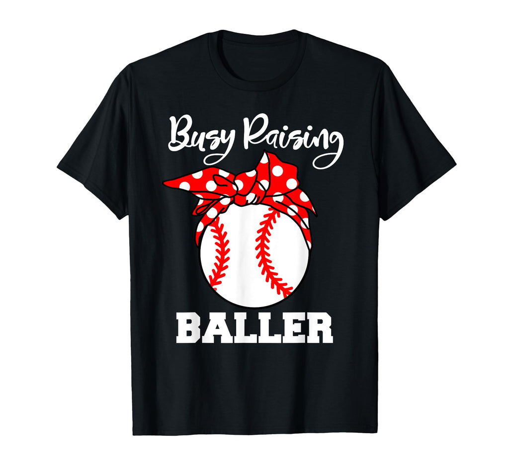 Busy Raising Baller Funny Baseball Mom T-Shirt - Minimalist Print Unisex - T-Shirt, Sweatshirt, Hoodie