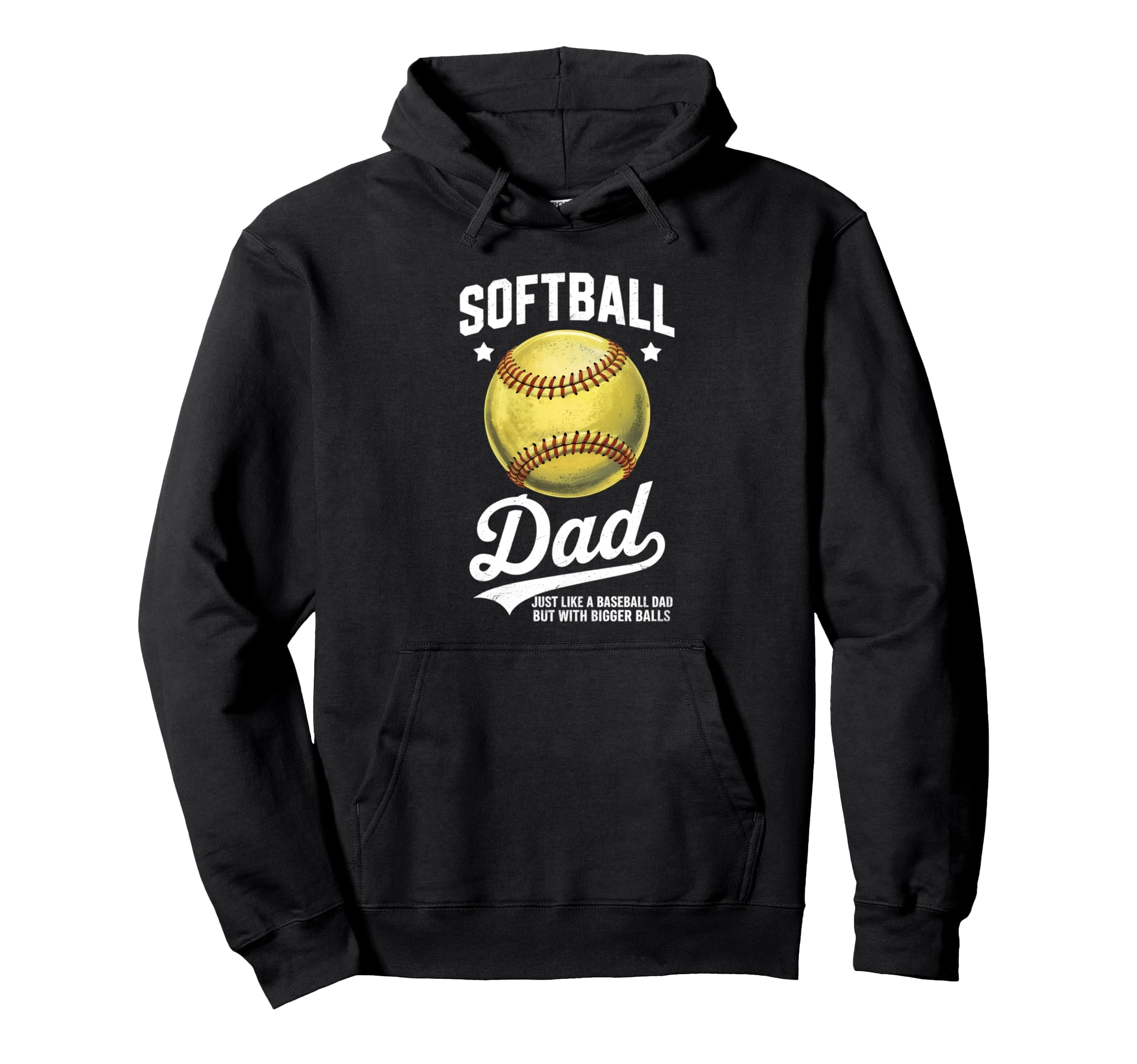 Softball Dad Like Baseball Dad Bigger Hoodie - Streetwear Style for Adults - T-Shirt, Sweatshirt, Hoodie