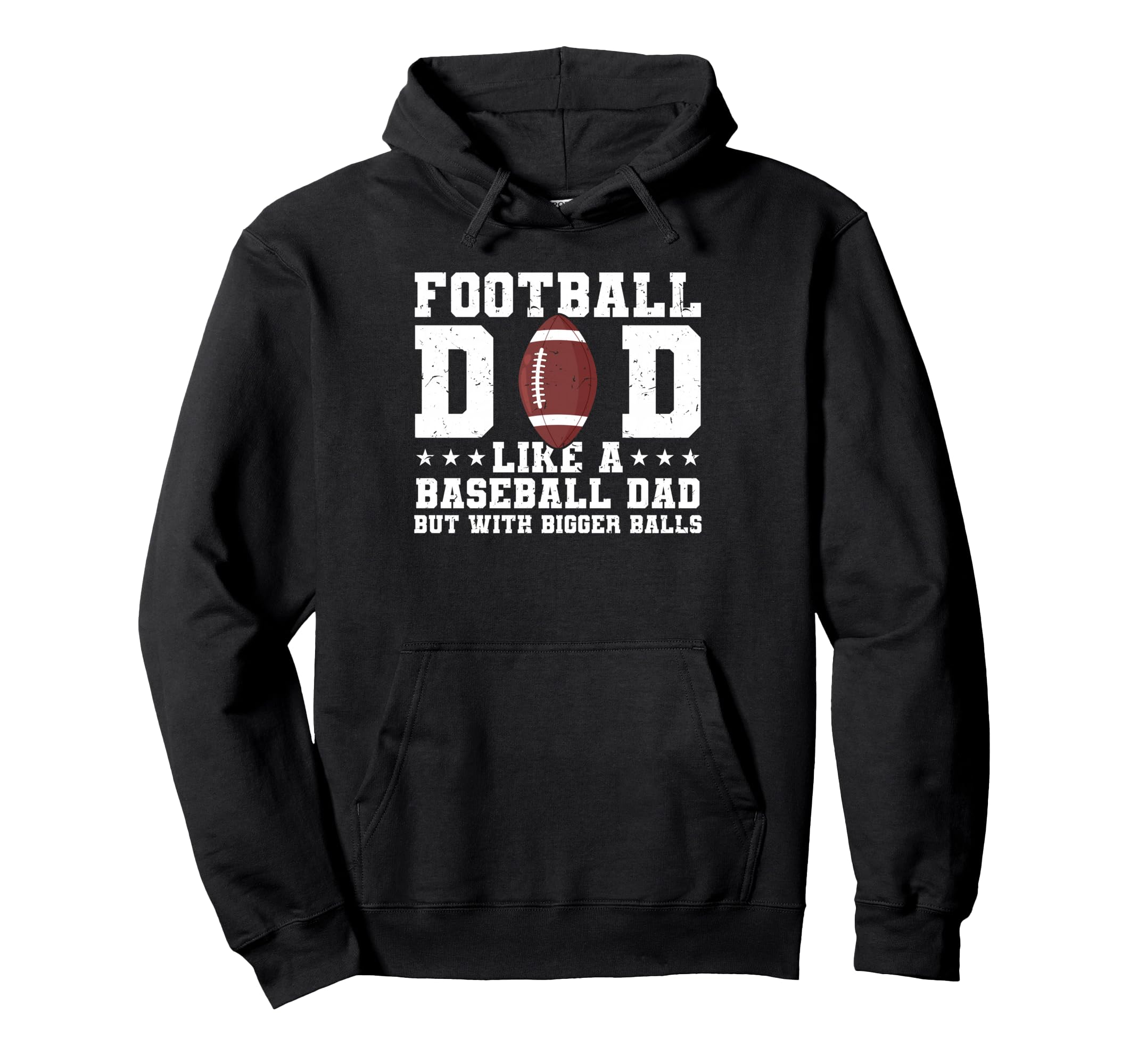 Football Dad Like Baseball Dad But Hoodie - Novelty Apparel Men Women - T-Shirt, Sweatshirt, Hoodie