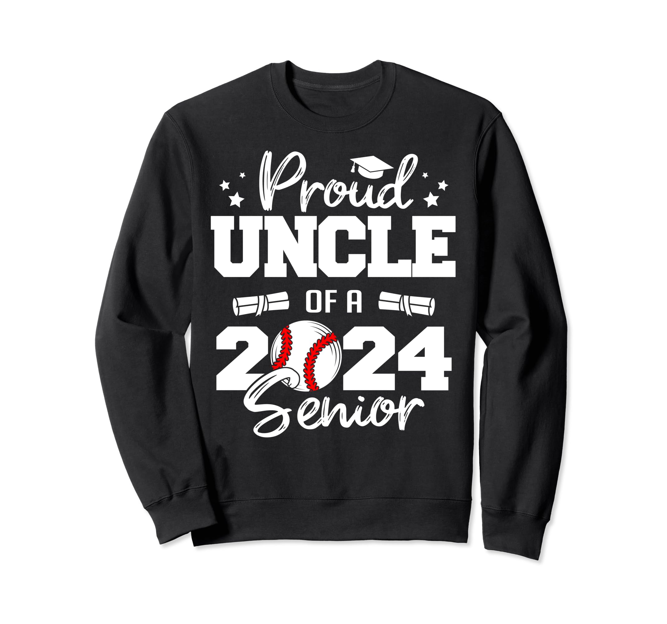 Proud Uncle 2024 Senior Funny Baseball Sweatshirt - Trendy Graphic Unisex - T-Shirt, Sweatshirt, Hoodie