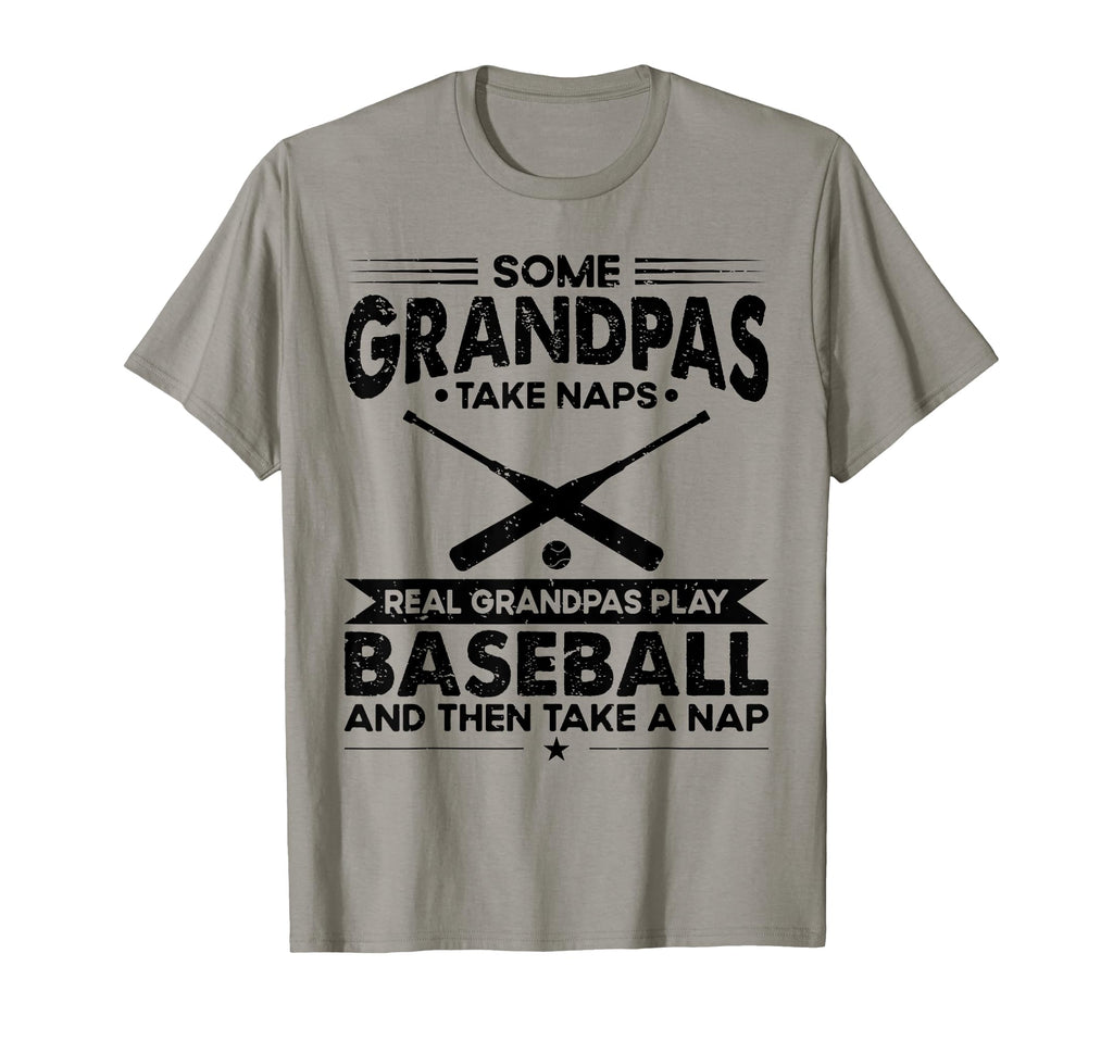 Some Grandfather Naps Real T-Shirt - Casual Everyday Wear for Adults - T-Shirt, Sweatshirt, Hoodie