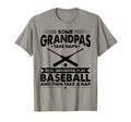 Some Grandfather Naps Real T-Shirt - Casual Everyday Wear for Adults - T-Shirt, Sweatshirt, Hoodie