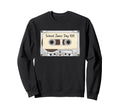 100 Days School Jams Cassette Tape Sweatshirt - Custom Art Print Men Women - T-Shirt, Sweatshirt, Hoodie