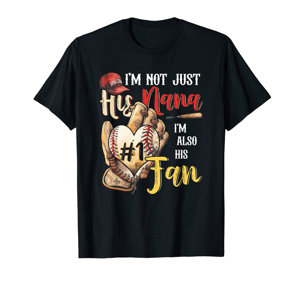 Im Not Just His Nana Im His Number 1 T-Shirt - Aesthetic Graphic Unisex - T-Shirt, Sweatshirt, Hoodie