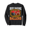 Busy Raising Ballers Hockey Sweatshirt - Novelty Apparel for Adults - T-Shirt, Sweatshirt, Hoodie