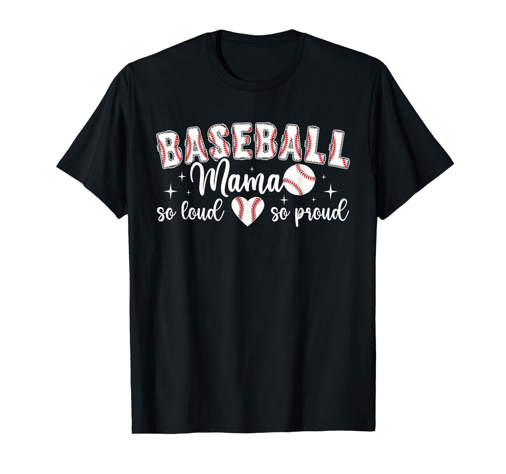 Baseball Mama So Proud Baseball Mom T-Shirt - Trendy Graphic for Adults - T-Shirt, Sweatshirt, Hoodie