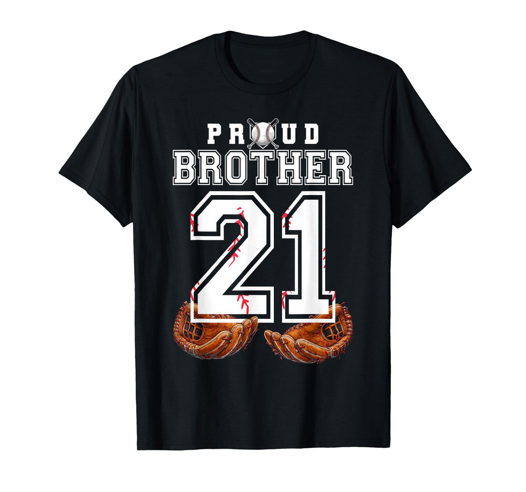 Proud Brother Baseball Player Number T-Shirt - Streetwear Style Men Women - T-Shirt, Sweatshirt, Hoodie