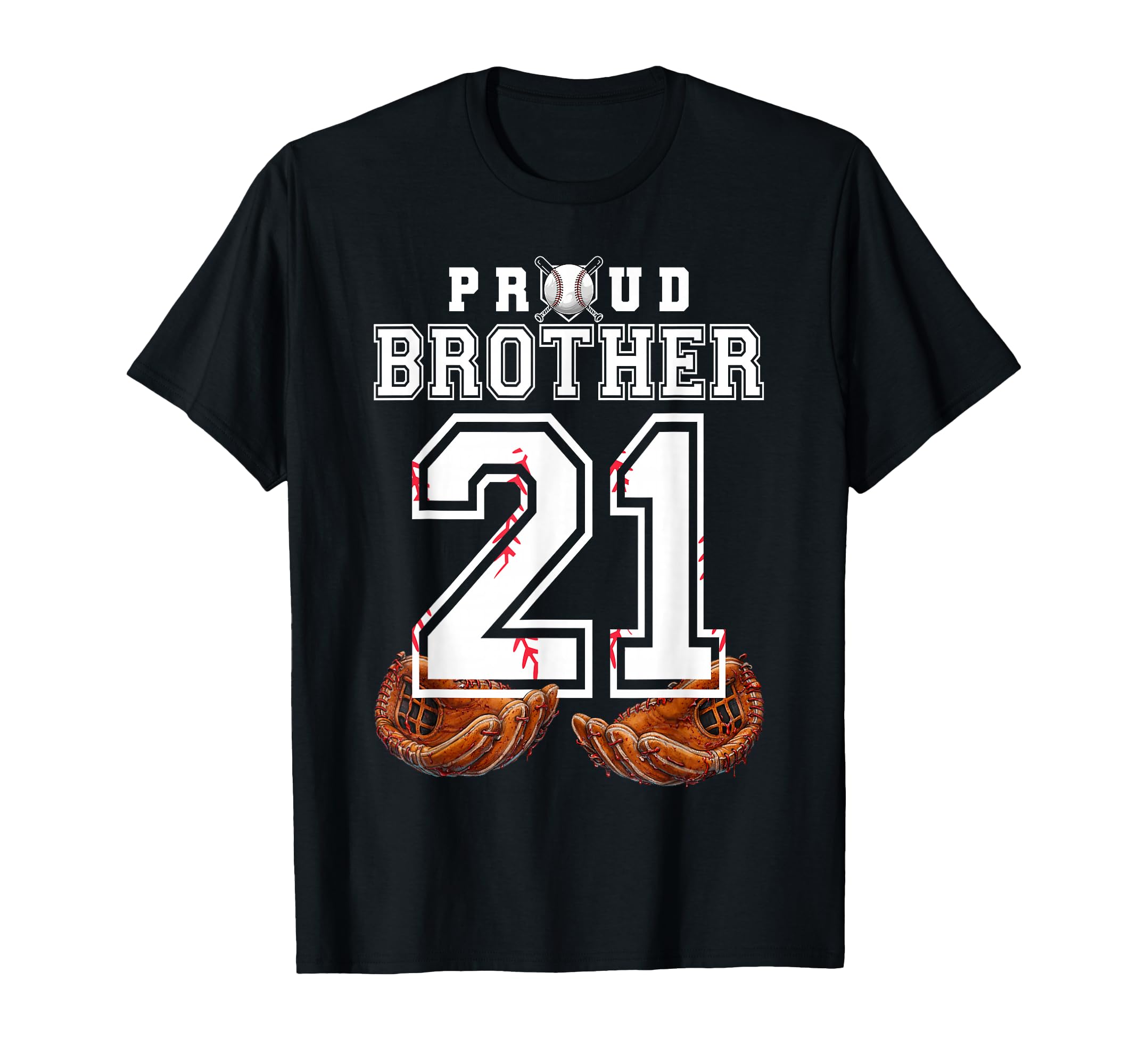Proud Brother Baseball Player Number T-Shirt - Streetwear Style Men Women - T-Shirt, Sweatshirt, Hoodie