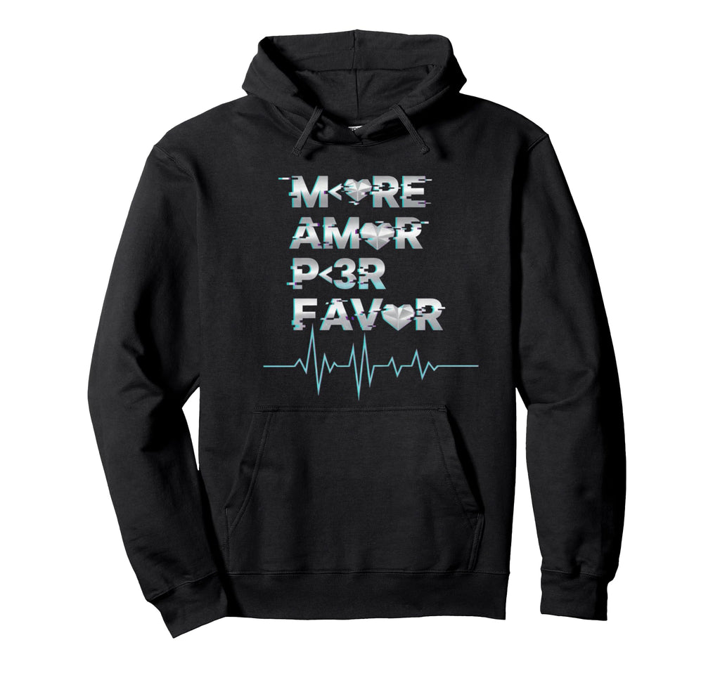 More Amor Por Favor Gaming Aesthetic Hoodie - Novelty Apparel Unisex - T-Shirt, Sweatshirt, Hoodie