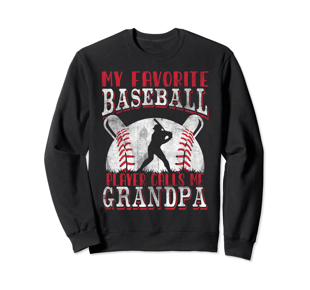 My Favorite Baseball Player Calls Me Sweatshirt - Trendy Graphic Unisex - T-Shirt, Sweatshirt, Hoodie