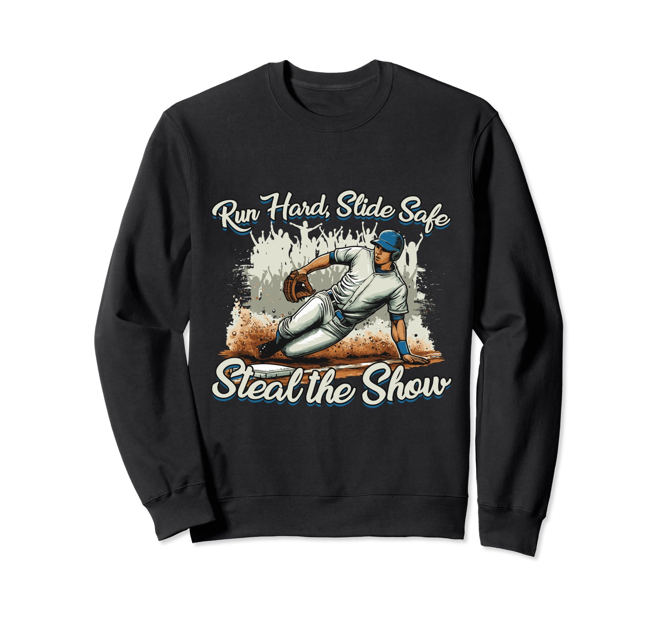 Slide Safe Steal Show Baseball Sweatshirt - Casual Everyday Wear Unisex - T-Shirt, Sweatshirt, Hoodie