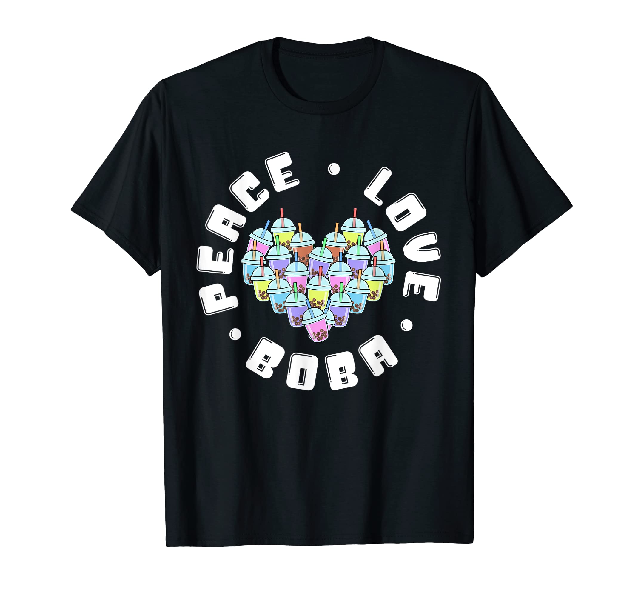 Peace Love Boba T-Shirt - Custom Art Print Men Women - T-Shirt, Sweatshirt, Hoodie