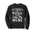 My Favorite Baseball Player Calls Sweatshirt - Aesthetic Graphic Men Women - T-Shirt, Sweatshirt, Hoodie