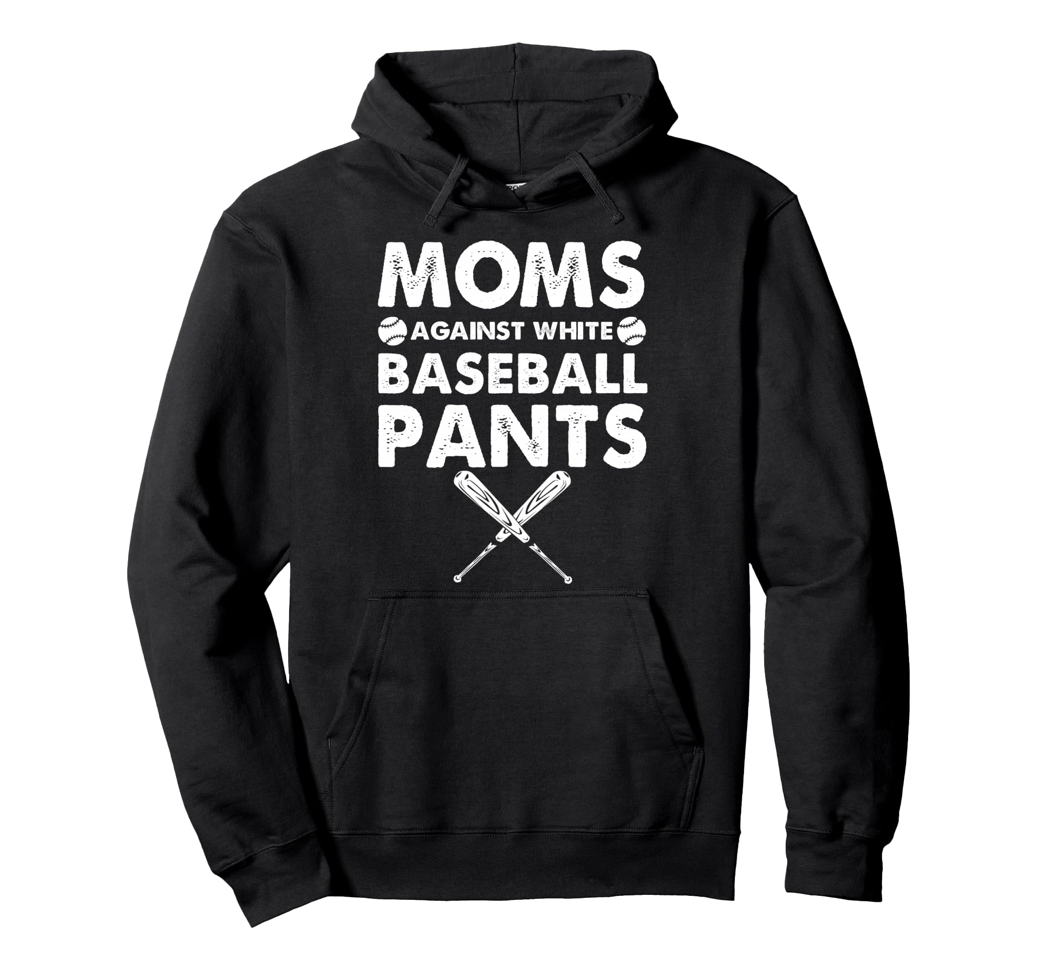 Moms Against White Baseball Pants Hoodie - Unique Graphic Men Women - T-Shirt, Sweatshirt, Hoodie
