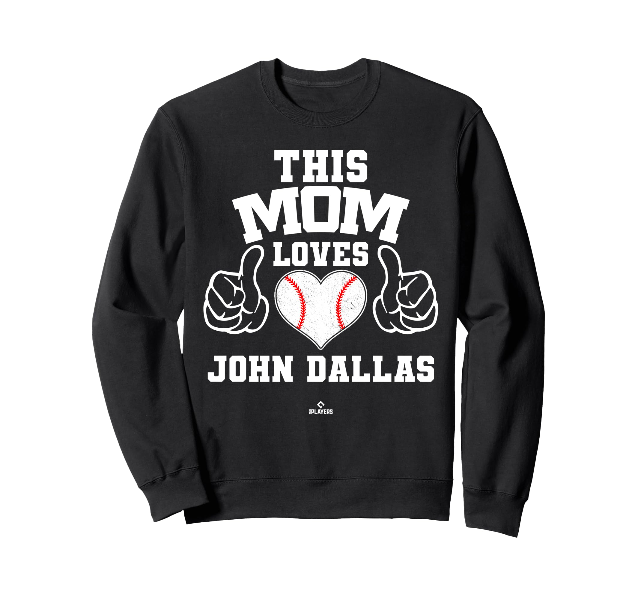 This Mom Loves John Dallas Prospect Sweatshirt - Streetwear Style Unisex - T-Shirt, Sweatshirt, Hoodie