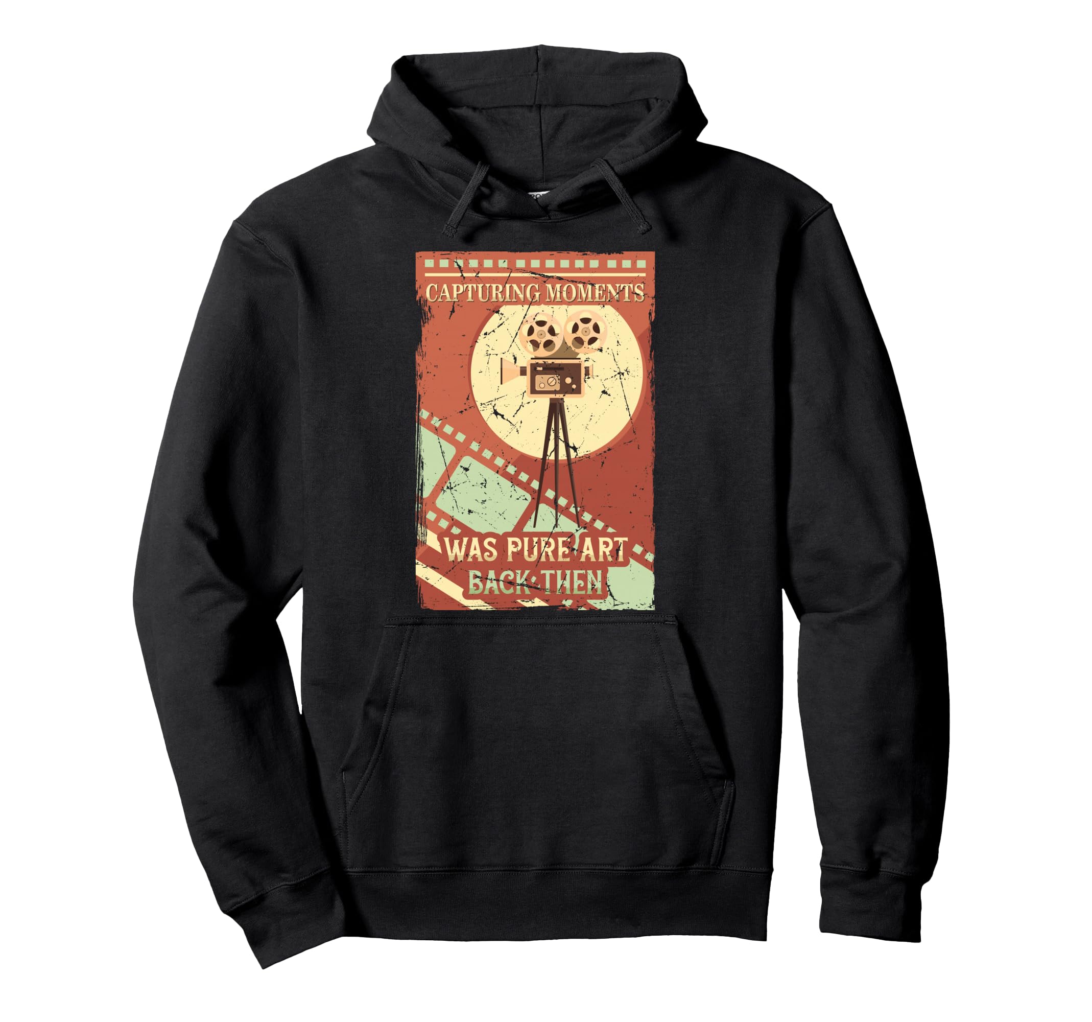 Capturing Moments Was Pure Art Back Then Hoodie - Trendy Graphic Unisex - T-Shirt, Sweatshirt, Hoodie