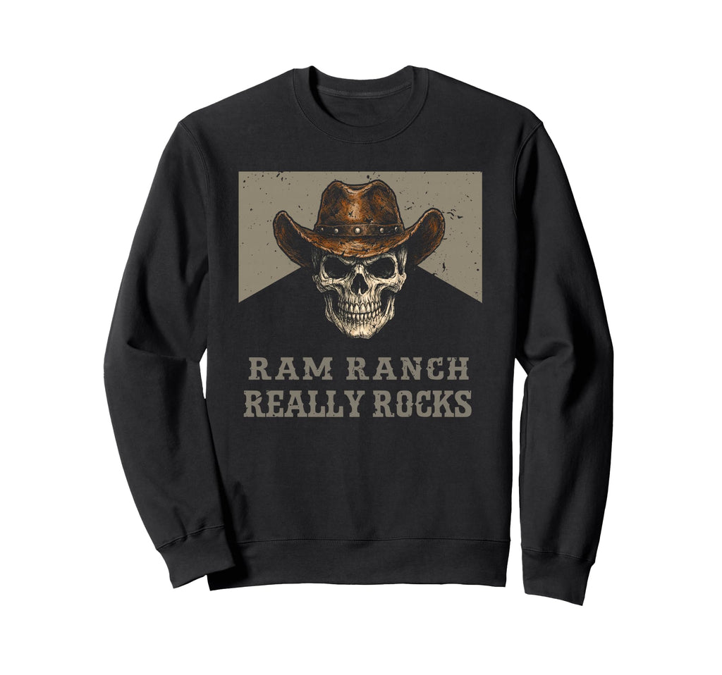 Ram Ranch Really Rocks Cowboy Sweatshirt - Streetwear Style for Adults - T-Shirt, Sweatshirt, Hoodie