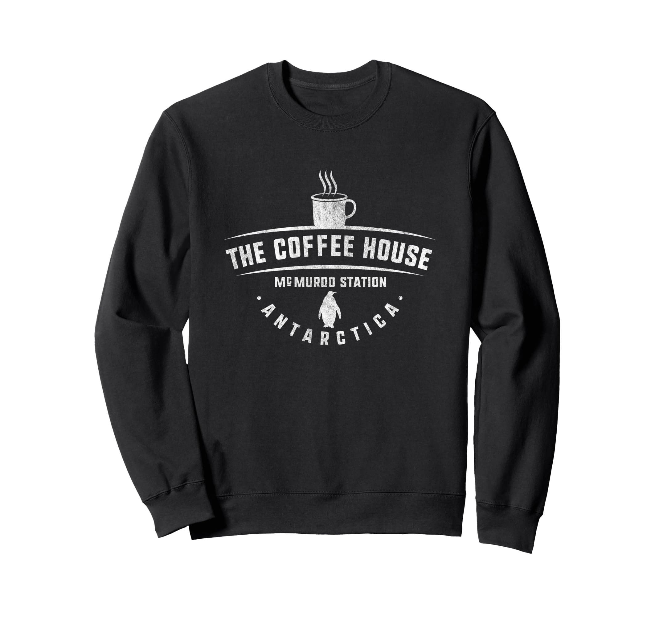 Mcmurdo Station Antarctica Coffee Sweatshirt - Trendy Graphic for Adults - T-Shirt, Sweatshirt, Hoodie
