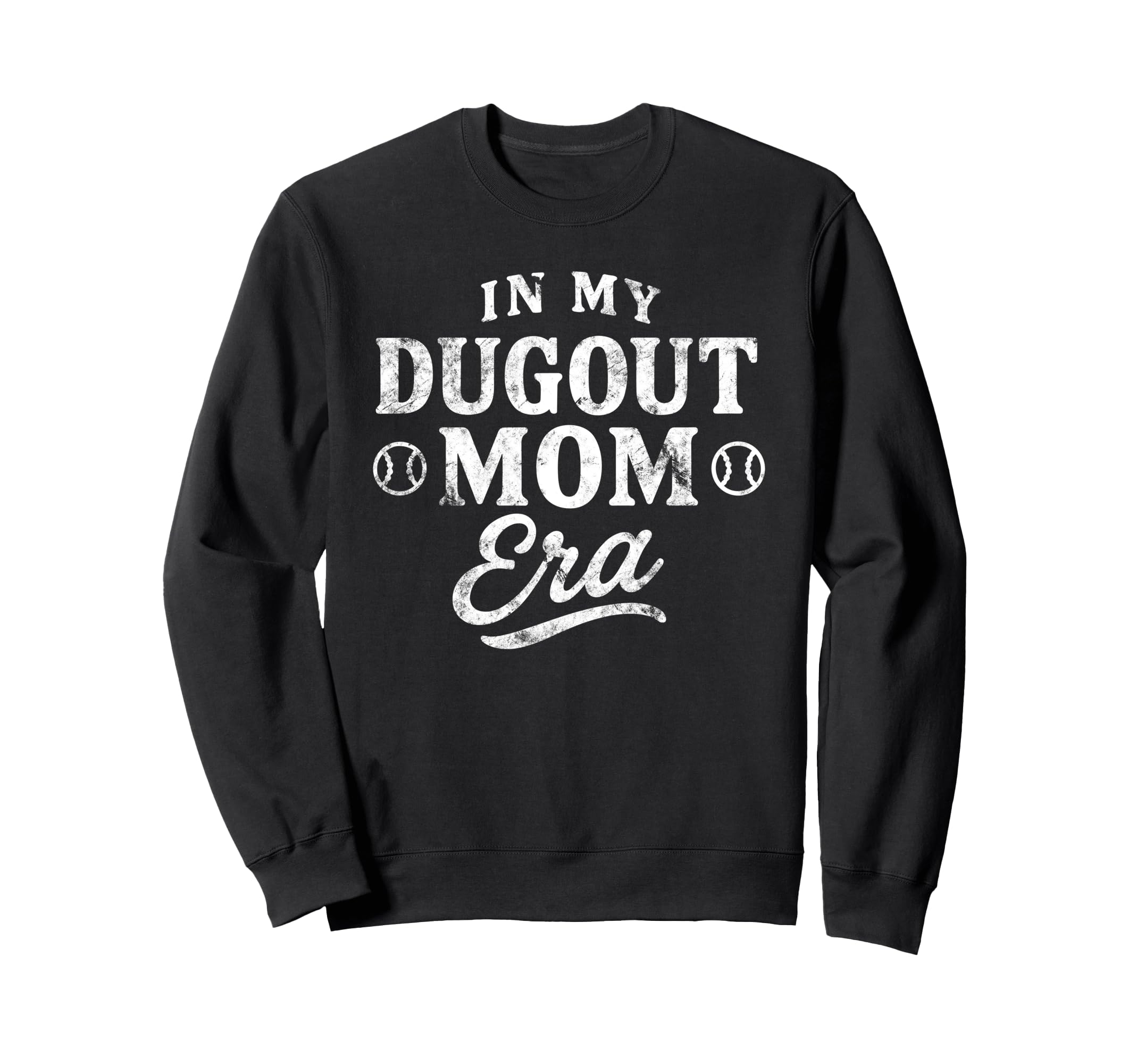 Baseball Mom My Dugout Mom Era Sweatshirt - Fun Novelty Design Unisex - T-Shirt, Sweatshirt, Hoodie