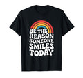 Be Reason Someone Smiles Kindness T-Shirt - Unique Graphic Men Women - T-Shirt, Sweatshirt, Hoodie