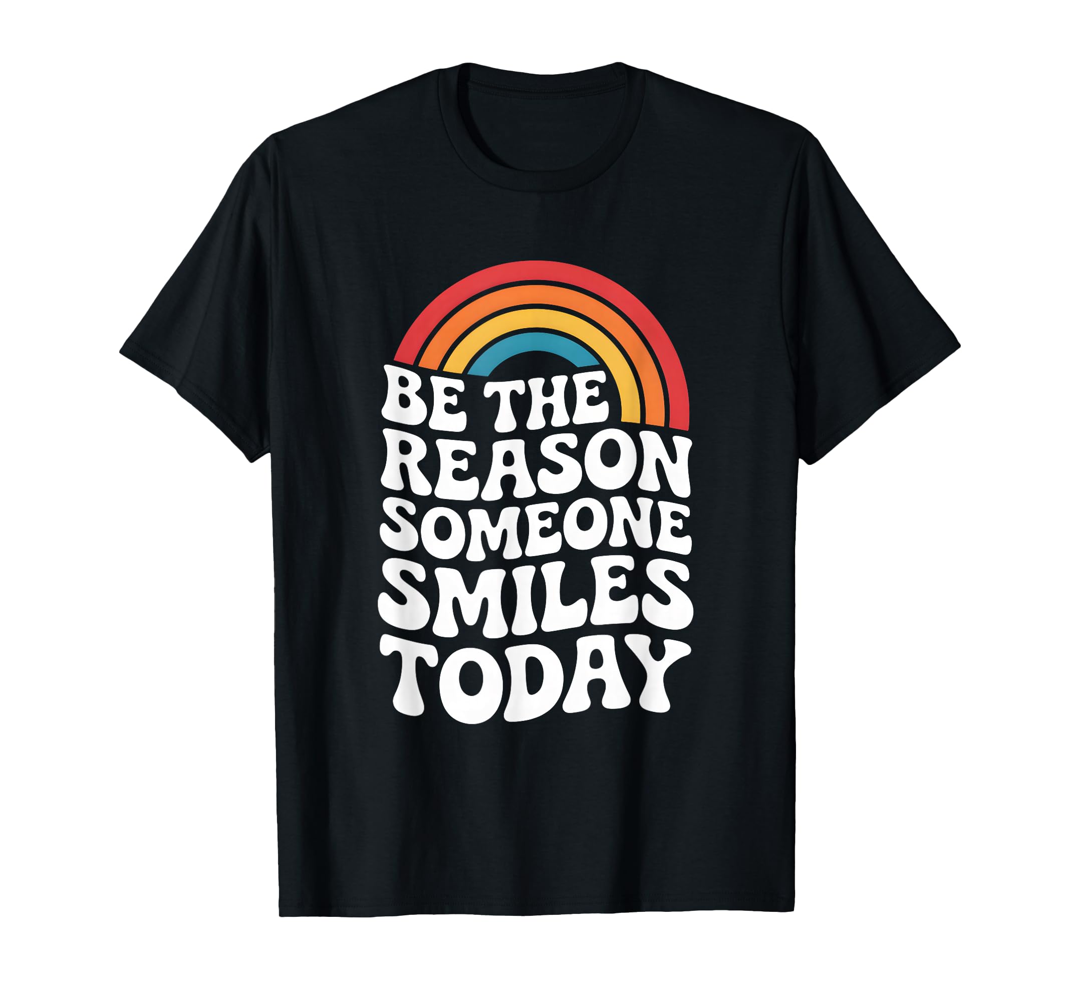 Be Reason Someone Smiles Kindness T-Shirt - Unique Graphic Men Women - T-Shirt, Sweatshirt, Hoodie