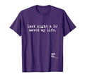 Old School Rap Hip Hop Last Night Dj T-Shirt - Streetwear Style Men Women - T-Shirt, Sweatshirt, Hoodie