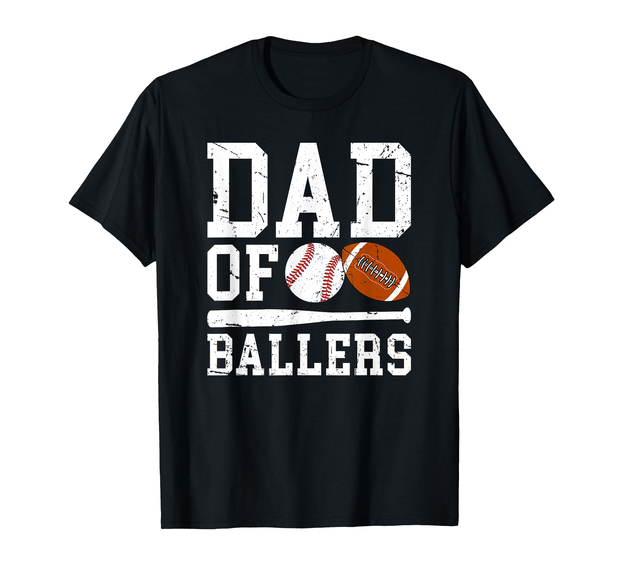 Dad Ballers Proud Football Baseball Dad T-Shirt - Graphic Print Unisex - T-Shirt, Sweatshirt, Hoodie