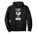 My Biggest Fan Is My Mom Ballmom Hoodie - Fun Novelty Design Men Women - T-Shirt, Sweatshirt, Hoodie