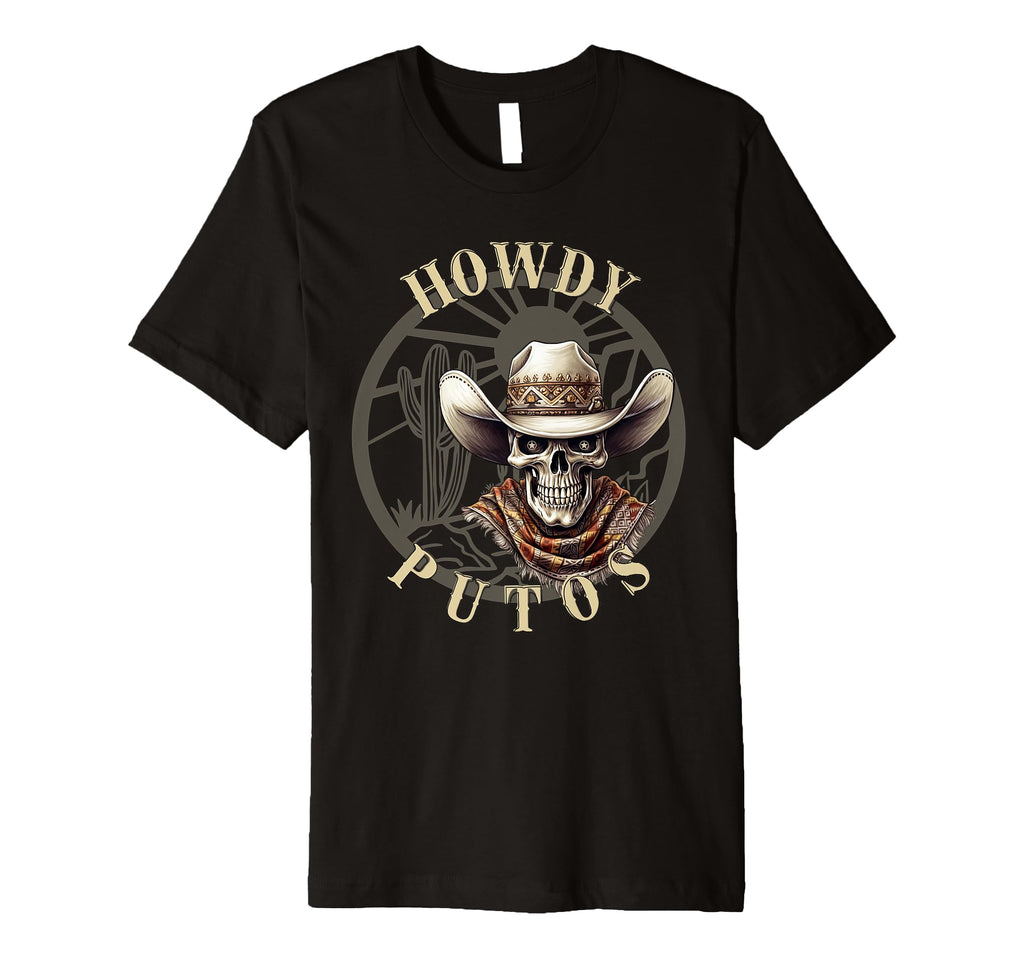 Howdy Putos Skelleton Cowboy T-Shirt - Aesthetic Graphic Unisex - T-Shirt, Sweatshirt, Hoodie