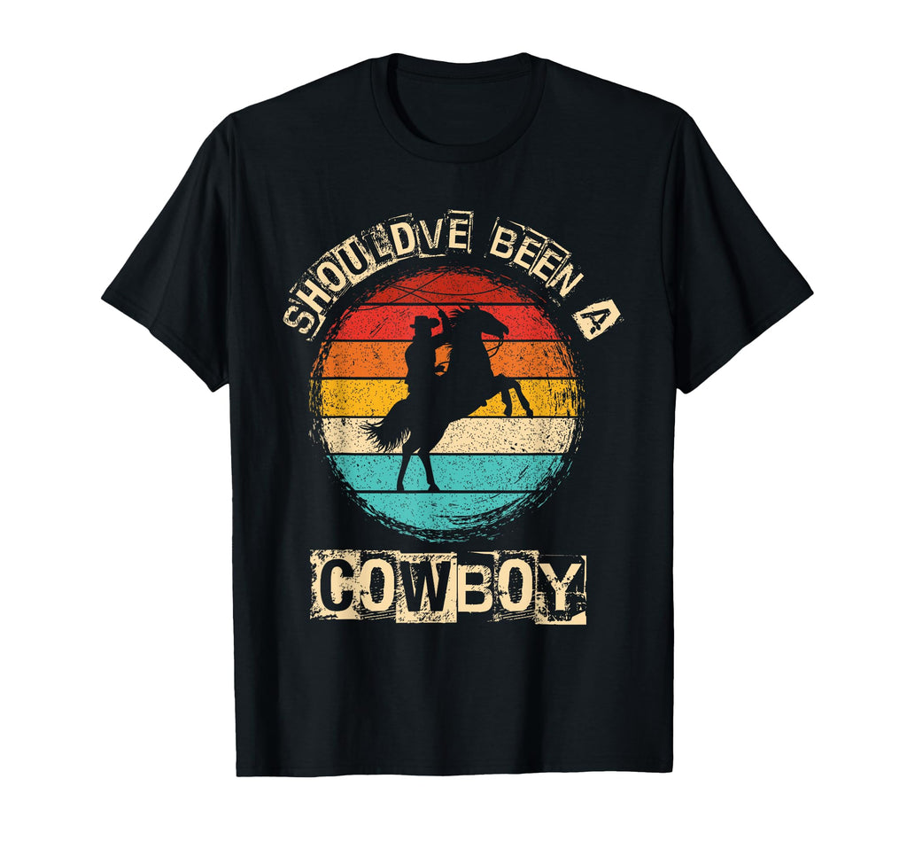 Shouldve Been Cowboy Cowboy Western T-Shirt - Minimalist Print for Adults - T-Shirt, Sweatshirt, Hoodie