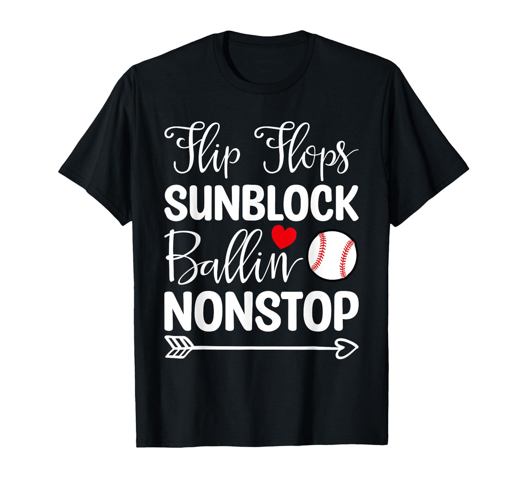 Flip Flops Sunblock Ballin Nonstop T-Shirt - Casual Everyday Wear Unisex - T-Shirt, Sweatshirt, Hoodie