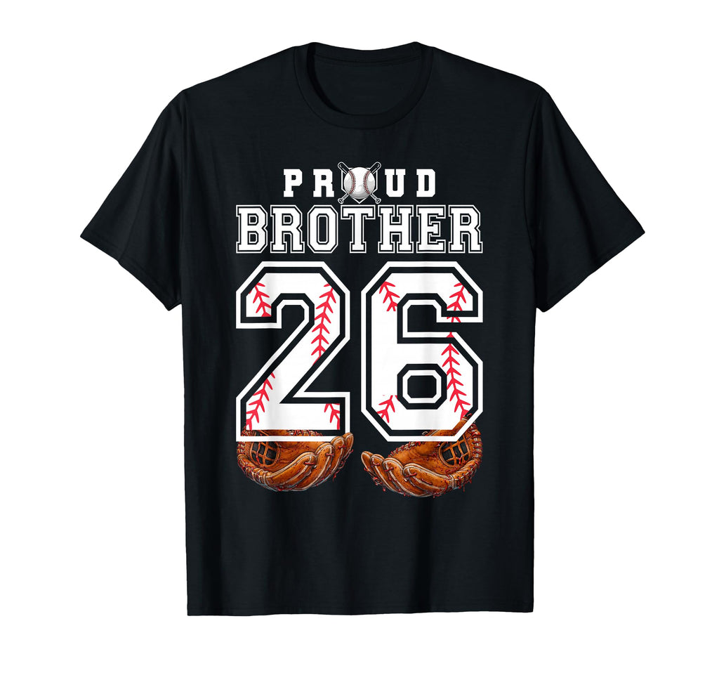 Proud Brother Baseball Player Number 26 T-Shirt - Minimalist Print Unisex - T-Shirt, Sweatshirt, Hoodie