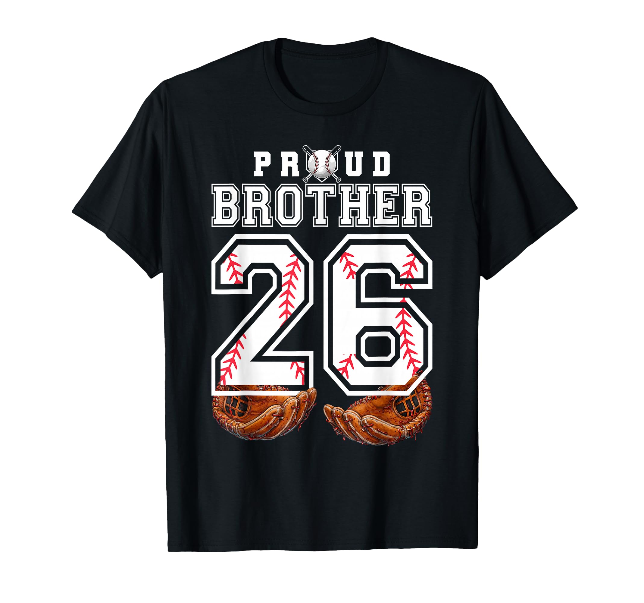 Proud Brother Baseball Player Number 26 T-Shirt - Minimalist Print Unisex - T-Shirt, Sweatshirt, Hoodie