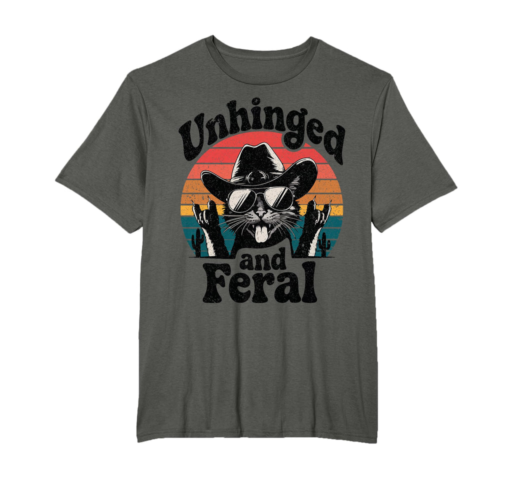 Unhinged And Feral Funny Cat Cowboy T-Shirt - Custom Art Print Men Women - T-Shirt, Sweatshirt, Hoodie