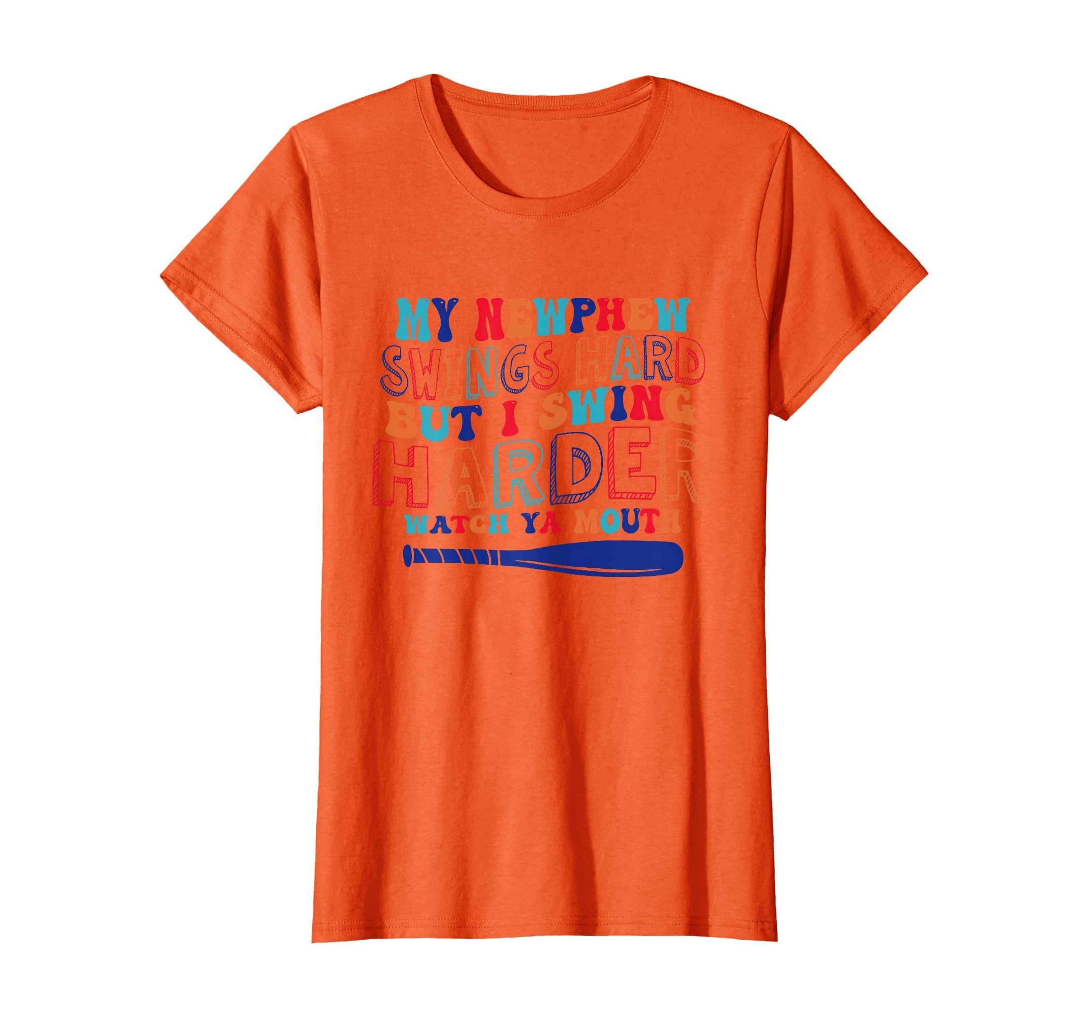 My Nephew Swings Hard But I Swing Funny T-Shirt - Graphic Print for Adults - T-Shirt, Sweatshirt, Hoodie
